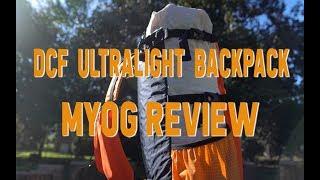 Ultralight Dyneema Cuben Fiber Backpack with Carbon Fiber Frame MYOG Review