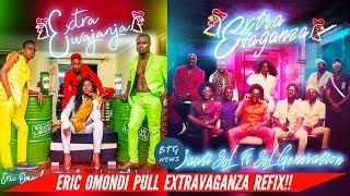 ERIC OMONDI, MULAMWA, KARTELO PULLS #EXTRAVAGANZA REFIX CALLED #EXTRAWAJANJA |BTG News