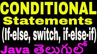 Conditional statements in java telugu || if else || switch || if else if