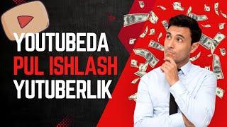 YOUTUBEDA PUL ISHLASH VA KANALNI 0 DAN KUTARISH VA U HAQIDA SIRLAR YANE YOUTUBERLIK #youtube