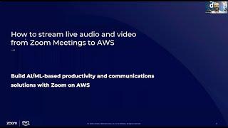 Developer Platform - Zoom & AWS: Streaming Zoom Live Audio and Video to AWS AI/ML Services