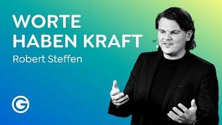 Wirkung verbessern: In 3 Schritten zu einer besseren Kommunikation // Robert Steffen