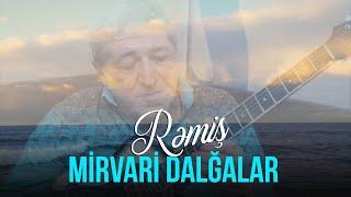 Rəmiş — Ay Mirvari Dalğalar