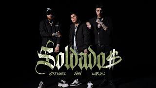 Juhn, @MikyWoodz , @luar_lal  - Soldados [Video Oficial]