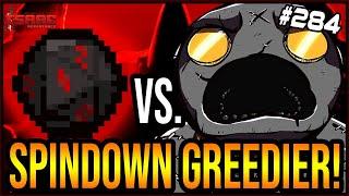 HOW GOOD IS SPINDOWN DICE IN GREEDIER? - The Binding Of Isaac: Repentance #284