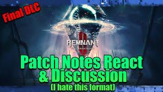 Final DLC Patch Notes React | Remnant 2