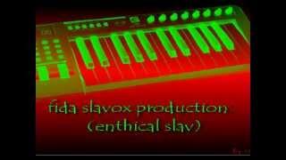 ENTHICAL SLAV trap beat fida slavox