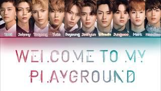 NCT 127 - Welcome To My Playground [Color Coded Lyrics Han/Rom/Eng]