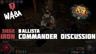 Path of Exile - Iron Commander thoughts and discussion for Siege Ballista