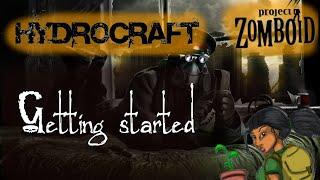 Project Zomboid Hydrocraft Tutorial 1 Starting  (outdated)