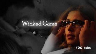 Oliver & Felicity | Wicked Game (for my 500+ SUBS)