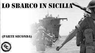 LO SBARCO IN SICILIA e le relazioni diplomatiche italo-tedesche - PARTE SECONDA - 14-16 LUGLIO 1943