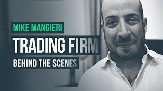 Behind the Scenes of an Equities Day Trading Firm · Mike Mangieri