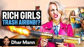 PRIVILEGED TEENS Trash Airbnb On Spring Break | Dhar Mann Studios