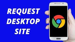 How to Request Desktop Site On Chrome Browser (2021) EASY Noteartener