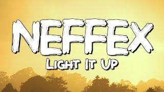 NEFFEX - Light It Up (Lyrics)