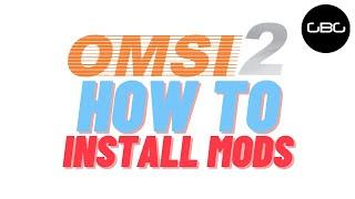 HOW TO: OMSI 2 - How to install MODs