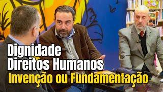  Human Rights: Invention or Universal Foundation?