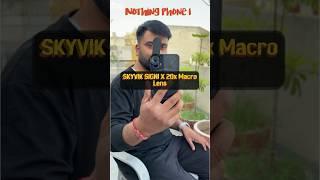 Micro Photography Nothing Phone 1 l  SIGNI X 20x Macro Lens #shorts #nn.narayan