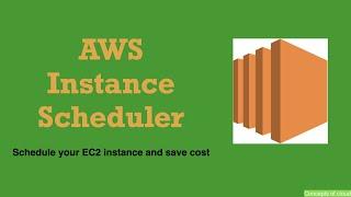 How to schedule EC2 instances and AWS RDS | AWS Instance Scheduler demo | AWS cost optimization