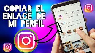 ¿Cómo copiar el enlace de mi perfil de Instagram?