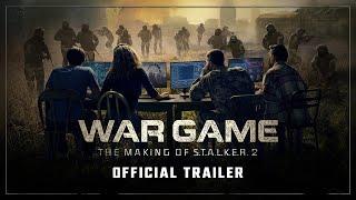 War Game: The Making of S.T.A.L.K.E.R. 2 Trailer