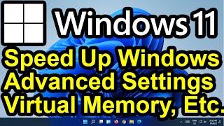 ️ Windows 11 - Optimize Performance - Virtual Memory - Advanced System Settings - Speed Up Windows!