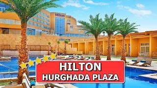 Unvergesslicher Urlaub im HILTON HURGHADA PLAZA! Lohnt sich dieses Hotel in Ägypten?