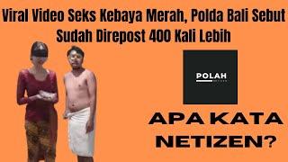 Viral Video Seks Kebaya Merah, Polda Bali Sebut Sudah Direpost 400 Kali Lebih #shorts #youtubeshorts