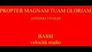 Vivaldi Gloria RV 589 Propter magnam gloriam tuam - BASSI velocità studio