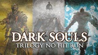 Dark Souls Trilogy - No Hit Run