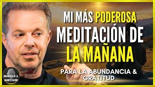 NUEVA Meditación de la Mañana de 15 minutos para la ABUNDANCIA y GRATITUD | Dr Joe Dispenza