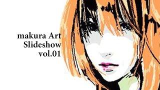 makura Art Slideshow vol.01