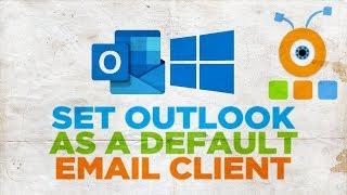 How to Set Outlook as a Default Email Client in Windows 10