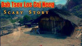 Scary​ Story​ -​ Dab​ Tsov​ Los Coj​ Neeg​ 30-06-2024