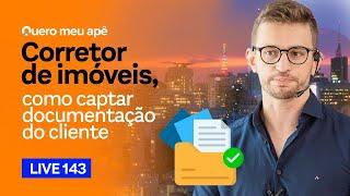 #live143 - Como captar documentação do cliente