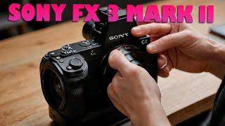 NEW Sony FX 3 Mark 2: Is This Worth the Upgrade?