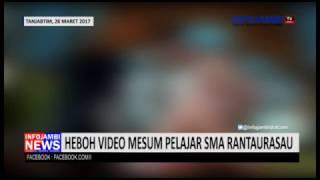 HEBOH VIDEO MESUM PELAJAR SMA RANTAURASAU