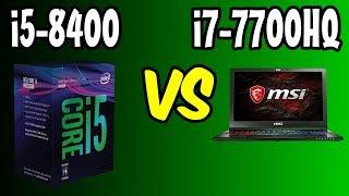 i5-8400 (Desktop) Vs i7-7700HQ (Laptop)Benchmarks + Gaming Test!  [4K]