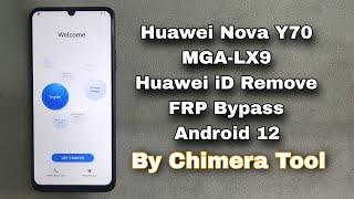 How To Huawei Nova Y70 MGA-LX9 Huawei iD Remove By Chimera Tool