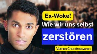 Psychologe warnt: Woke Virus zerstört unsere Gesellschaft!  Interview mit Varnan Chandreswaran