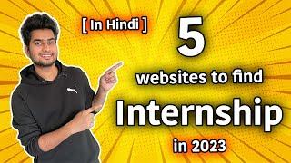 5 websites to find internships in 2023 | Career With Rishab