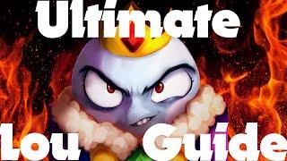 Ultimate Lou guide