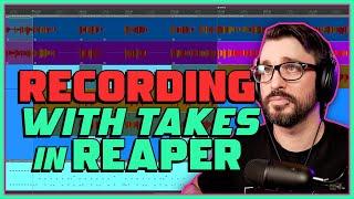 Recording with Takes in REAPER