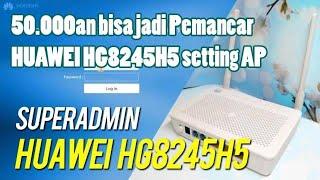 ROUTER 50 Ribu Setting HUAWEI HG8245H5 Bekas Indihome Sebagai Pemancar Wifi AP Access Point Mikrotik