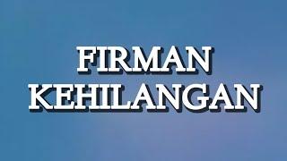 Firman - Kehilangan (Lirik)