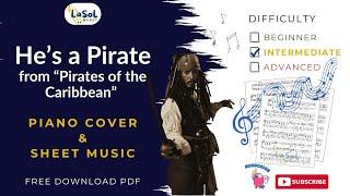 HE’S A PIRATE (PIRATES OF THE CARIBBEAN) | PIANO COVER & SHEET MUSIC (FREE) | Intermediate Ver.