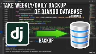 how to take backup of django database automatically on weekly/daily/hourly basis.