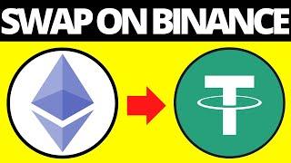 How To Convert / Swap ETH To USDT On Binance