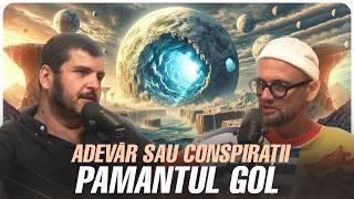 Există o lume subterană în interiorul Pământului? | Adevar sau Conspiratii | EP. 8